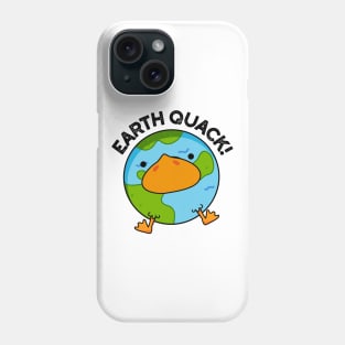 Earthquack Funny Earthquake Pun Phone Case