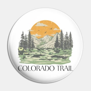 The Colorado Trail - CT - Thru Hike - BACKPACKER - CDT - Hiking, Camping, Backpacking, Thru-hiking, SHIRT, MUG, HOODIE, HAT, BAG, STICKER, MERCH, GEAR, SHOP, STORE, GIFT, SOUVENIR Pin