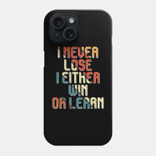 I never lose, Black history Phone Case