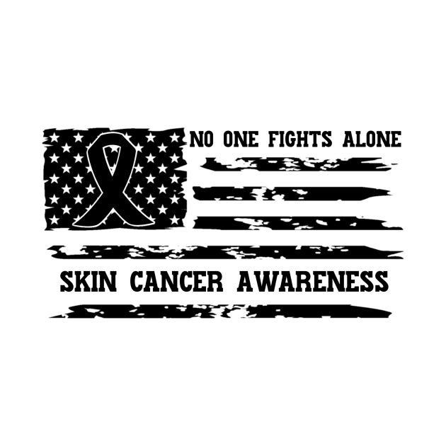 No One Fights Alone Skin Cancer Awareness by Geek-Down-Apparel