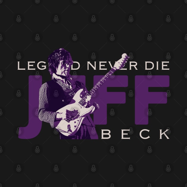 Legend never die jeff b. by Buddydoremi