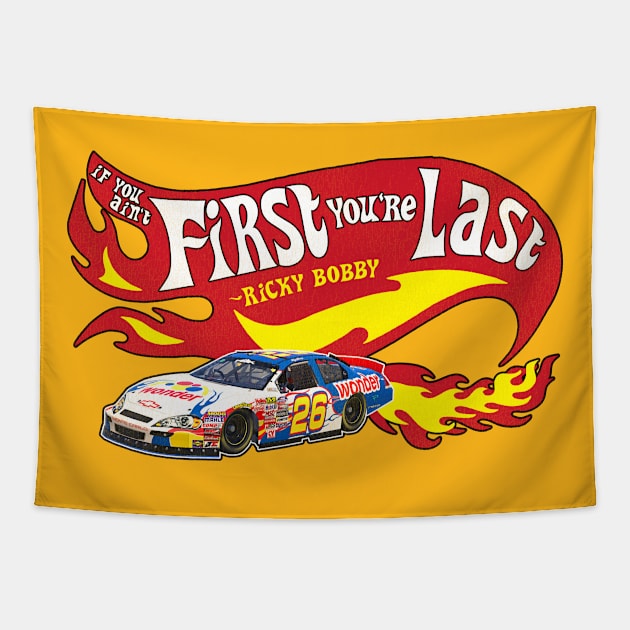 If You Ain't First You're Last HOT FLAMES Tapestry by darklordpug