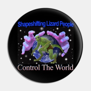 Shapeshifting Lizard People Control The World Retro Computer Design Pin