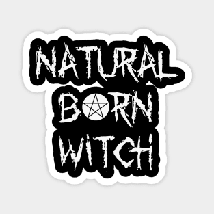 Natural Born Witch (1) Magnet