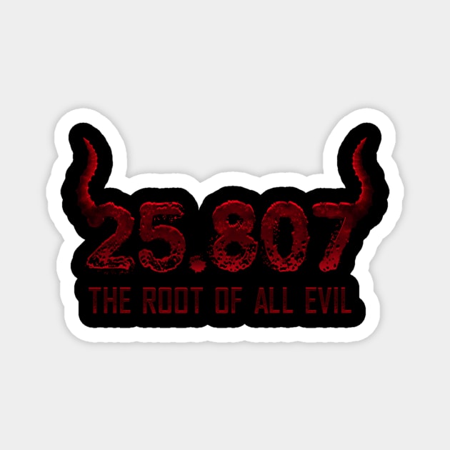 The Root of All Evil Magnet by ACraigL