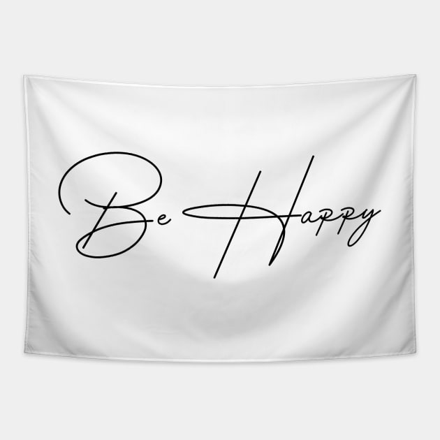 Be Happy Tapestry by ghjura