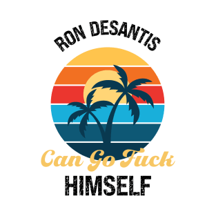 Don't Say Desantis T-Shirt