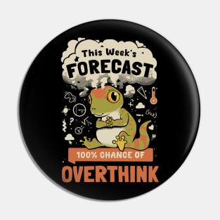 100% Chance of Overthink Pin