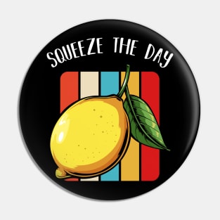 Lemon - Squeeze The Day - Funny Retro Style Fruit Pun Pin