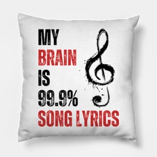 My Brain Is 99% Song Lyrics Funny Pillow