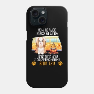 Camping With Shih Tzu To Avoid Stress Phone Case