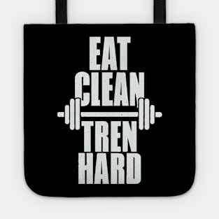 Eat Clean Tren Hard. Gym Tote