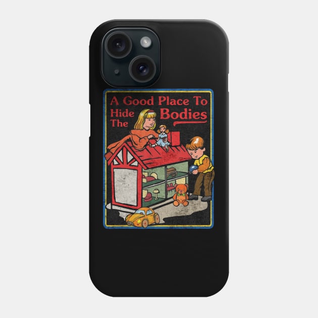 a good place to bodies Phone Case by TapABCD