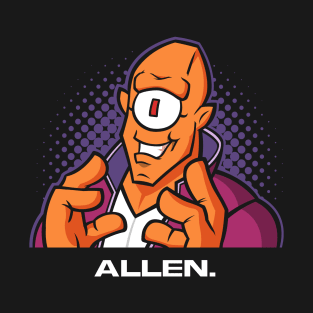 Because Allen T-Shirt