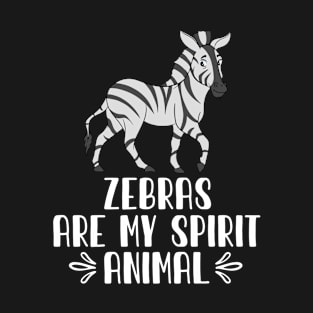 Zebras Are My Spirit Animal T-Shirt