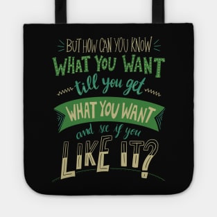 How can you know what you want? - Into The Woods Tote