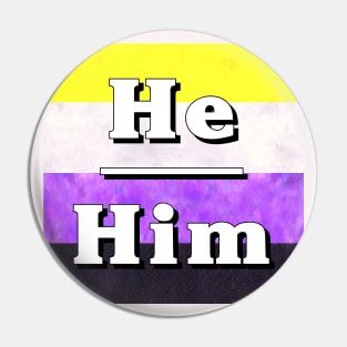 He-Him Pronouns: Non-Binary Pin