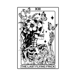 "The Last Flying Frick" Skeleton Funny Tarot Card T-Shirt