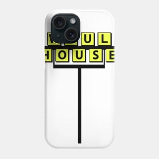 Awful House Phone Case