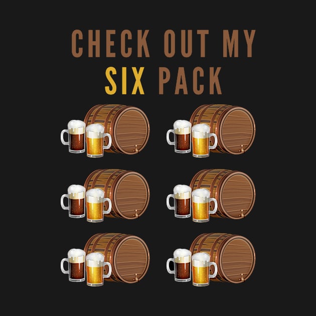 Check Out My Six Pack by 29 hour design