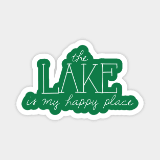 The Lake is My Happy Place Magnet