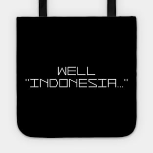 Well, Indonesia Tote