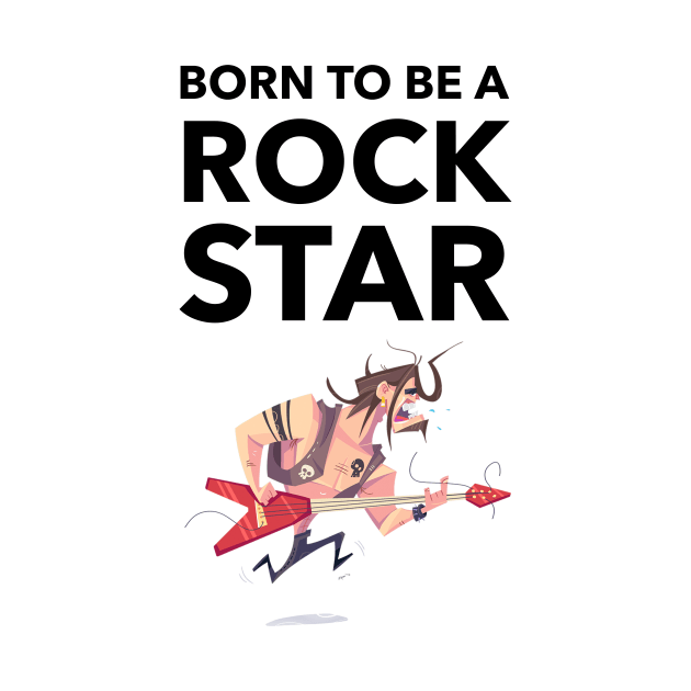 Born To Be A Rock Star by Jitesh Kundra