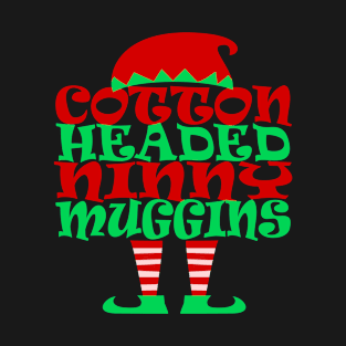 Cotton Headed Ninny Muggins T-Shirt