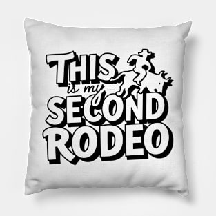 "this is my second rodeo"- Playful Typography Design Pillow