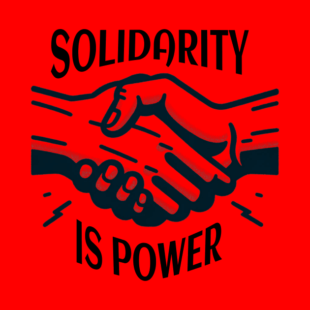 Solidarity Is Power Merchandise by Voices of Labor