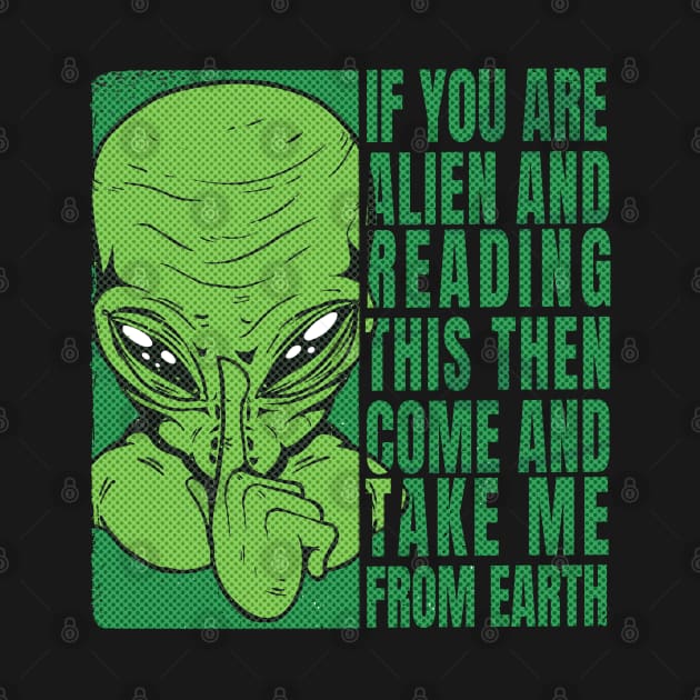 Funny green alien in human costume appeal quote, UFO outer space lover graphic, Men Women by Luxera Wear