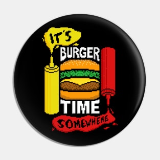 It's Burger Time Pin