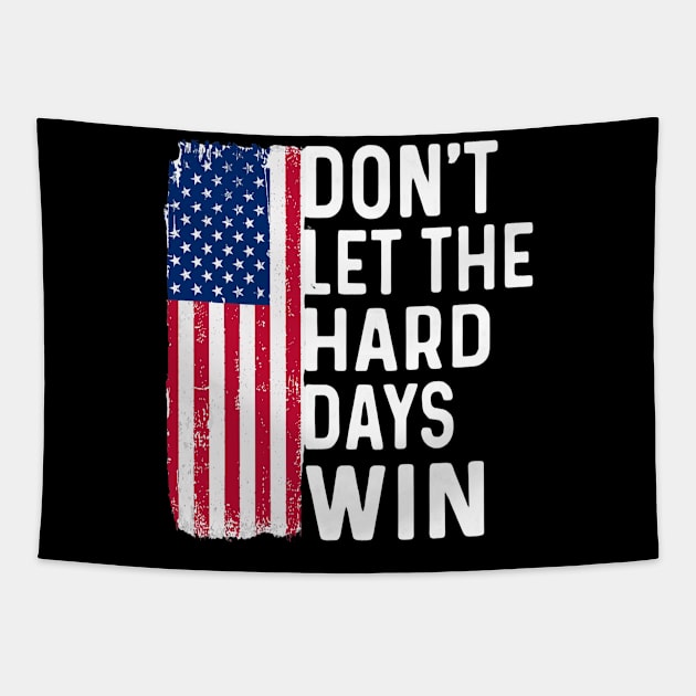 Don't Let The Hard Days Win Tapestry by luna.wxe@gmail.com