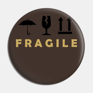 Fragile Pin