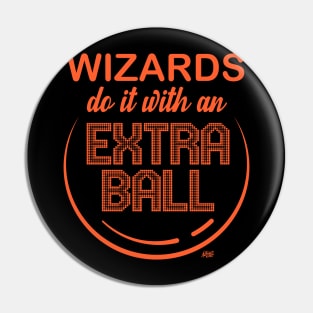 Pinball Wizards Do It With An Extra Ball Pin