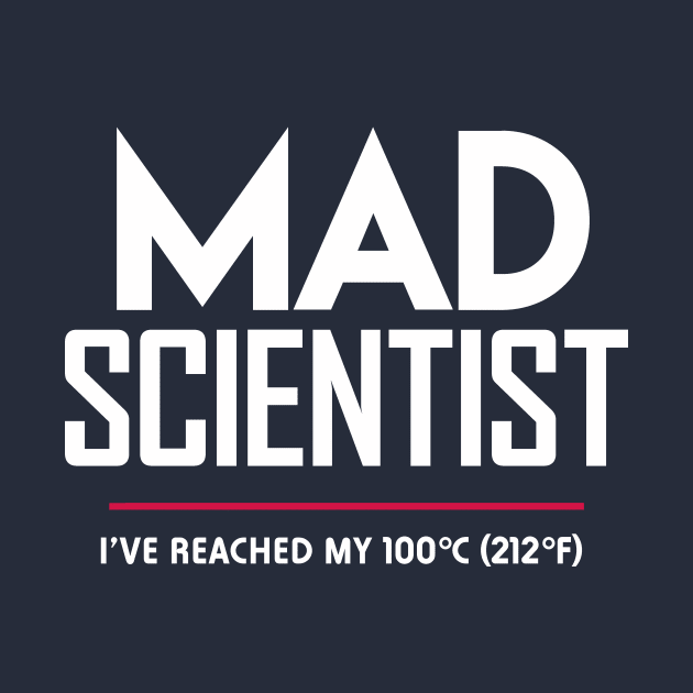 Mad Scientist: Science March Protest (I've Reached my Boiling Point) by Boots