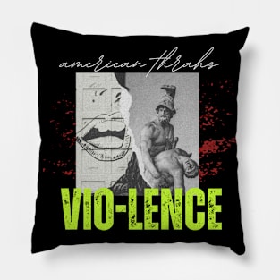 Vio-lence thrash Pillow