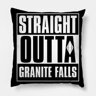 Straight Outta Granite Falls Pillow