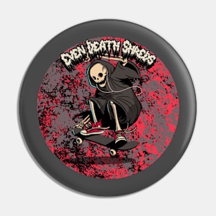 Even Death Shreds Graphic Pin