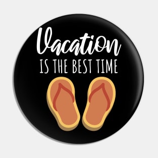 Vacaton is the best time Pin