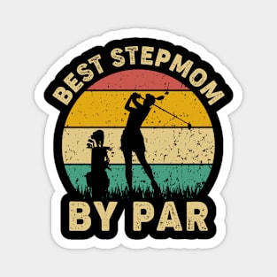 Vintage Best Stepmom By Par Funny Golfing Golf Player Gift Magnet