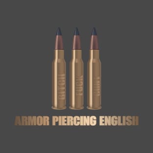 Armor Piercing English v2 T-Shirt