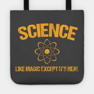 Science: Like Magic except it's Real Tote