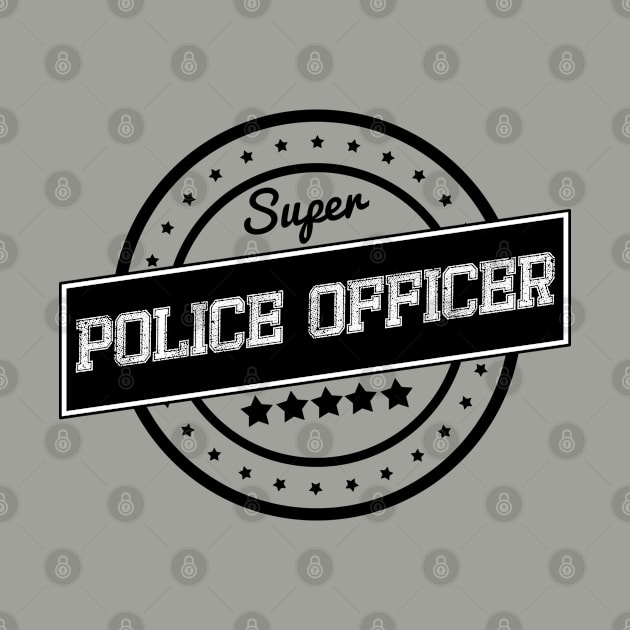 Super police officer by wamtees