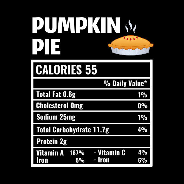 Pumpkin Pie Nutrition Facts Thanksgiving Matching Family by TheMjProduction