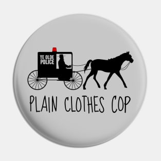 Plain Clothes Cop Pin