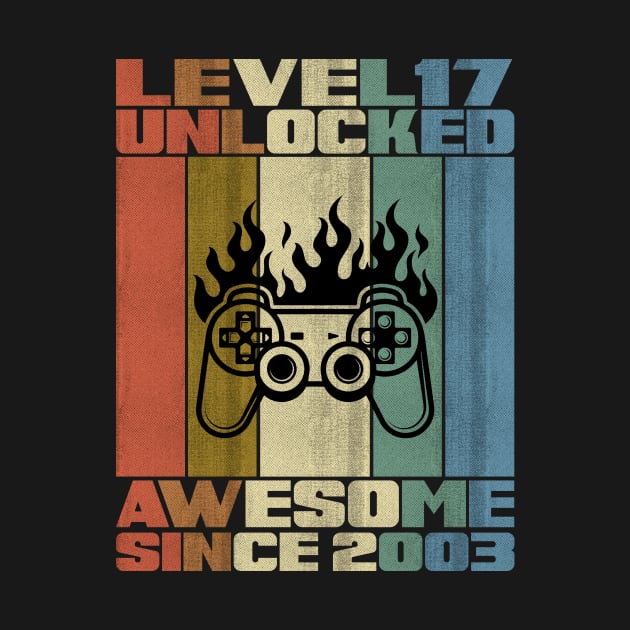 Level 17 Unlocked Birthday 17 Years Old Awesome Since 2003 by 5StarDesigns