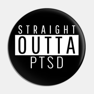 Straight Outta PTSD Pin