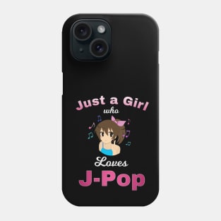 Just a Girl who loves J-Pop, JPop with musical notes Phone Case