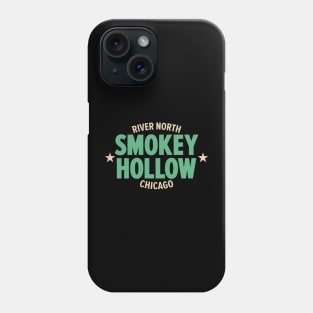 Smokey Hollow Chicago Shirt - Embrace the Legacy of River North Phone Case